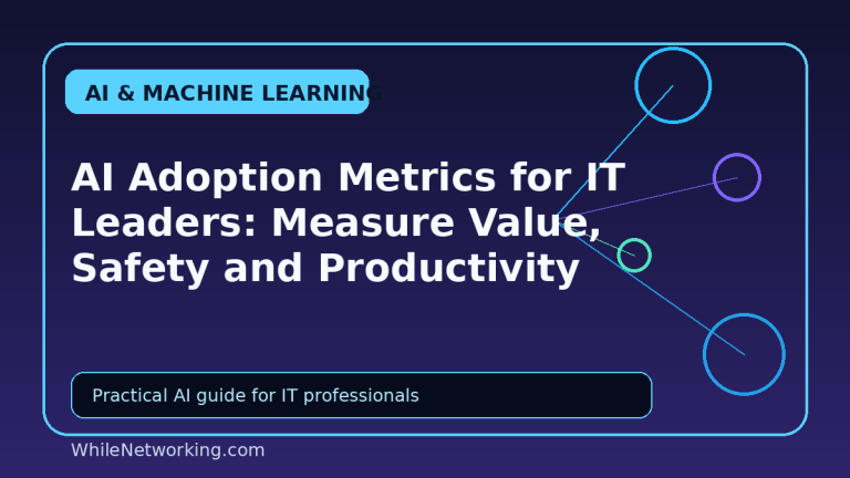 AI Adoption Metrics for IT Leaders: Measure Value, Safety and Productivity