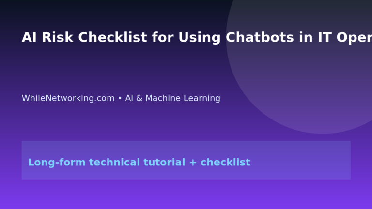 AI Risk Checklist for Using Chatbots in IT Operations featured image