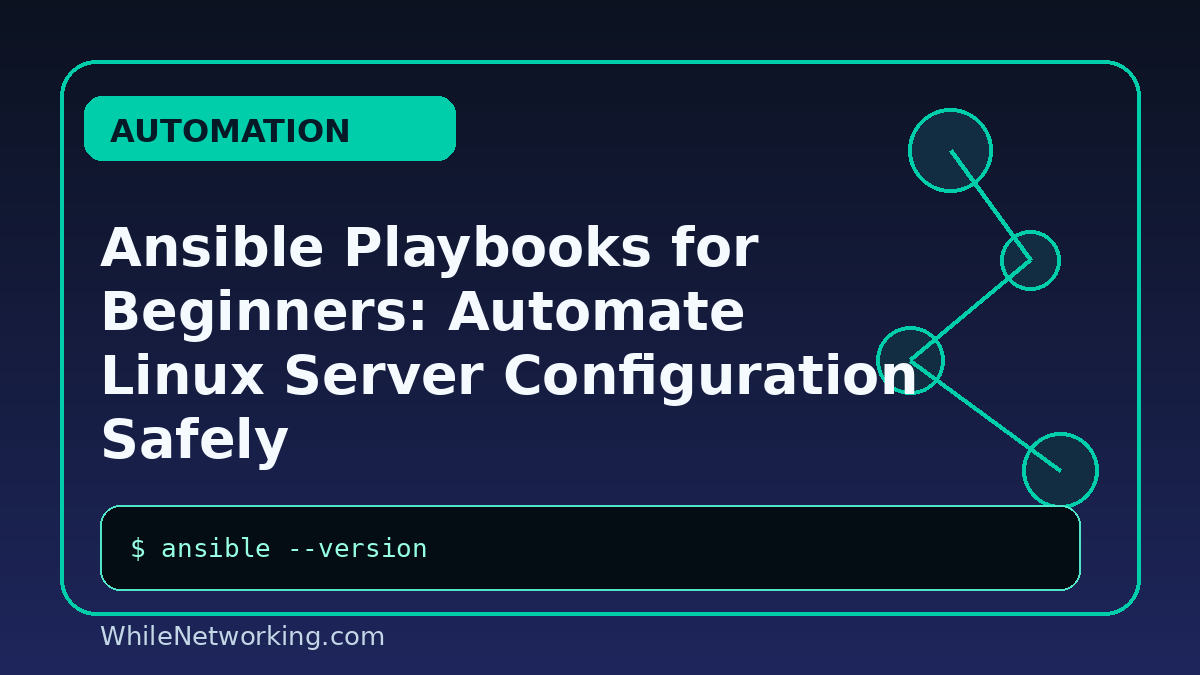 Ansible Playbooks for Beginners: Automate Linux Server Configuration Safely