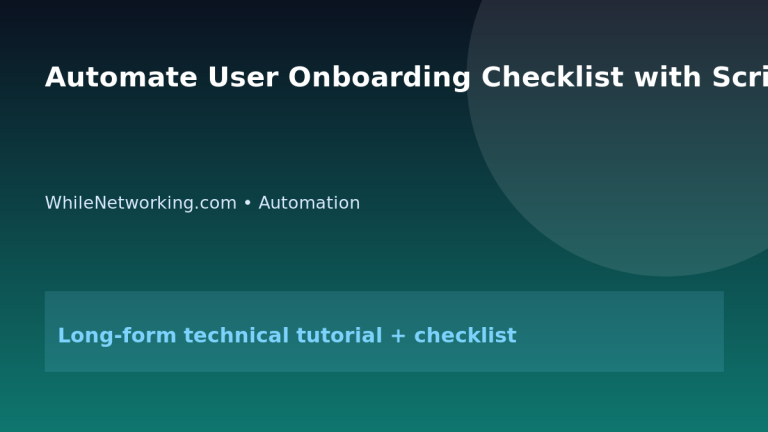 Automate User Onboarding Checklist with Scripts and Forms featured image