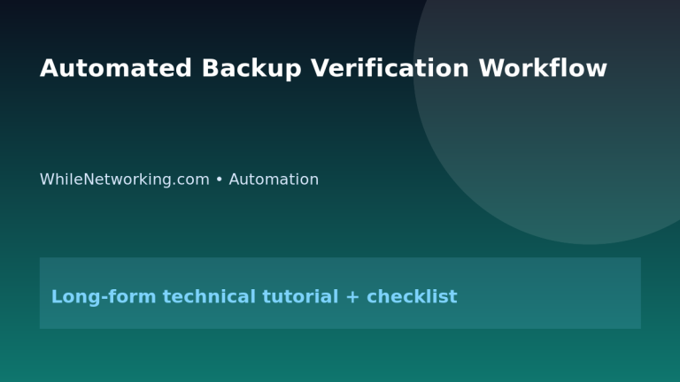 Automated Backup Verification Workflow 1 Automated Backup Verification Workflow featured image