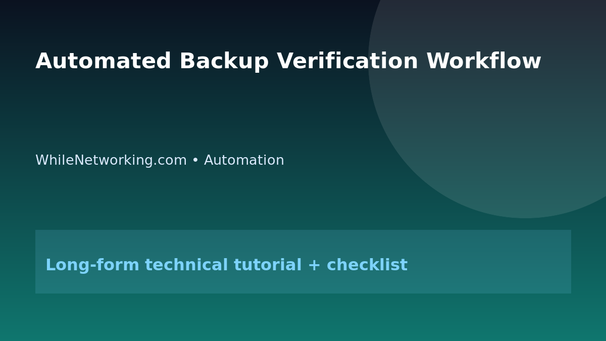 Automated Backup Verification Workflow featured image