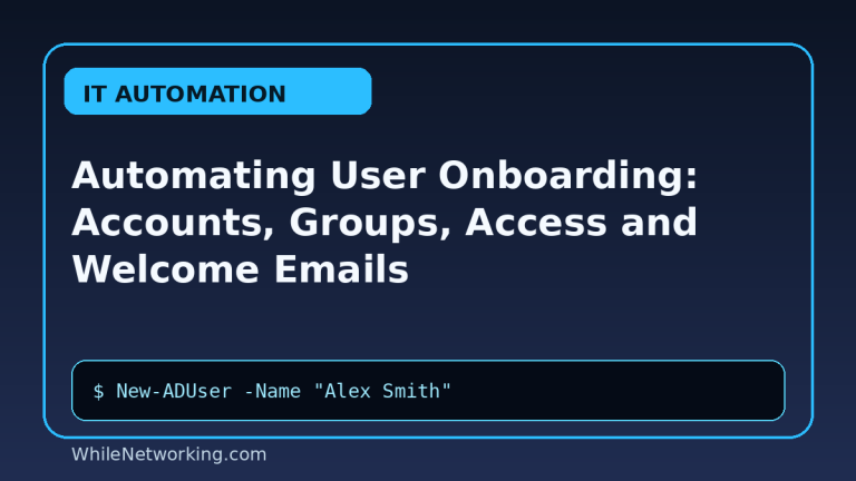 Automating User Onboarding: Accounts, Groups, Access and Welcome Emails