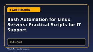 Bash Automation for Linux Servers: Practical Scripts for IT Support featured image