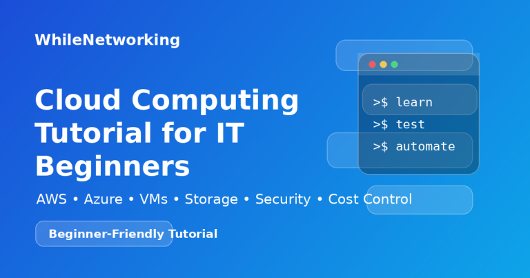 Cloud Computing Tutorial for IT Beginners
