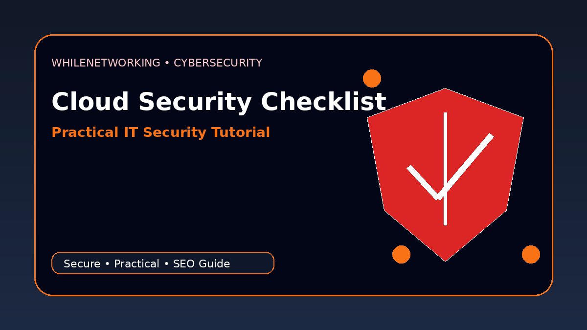 Cloud security checklist for IT support teams SaaS and cloud accounts