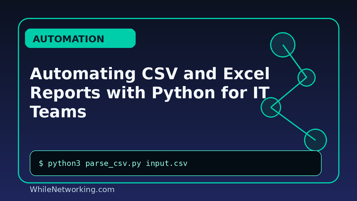 Automating CSV and Excel Reports with Python for IT Teams