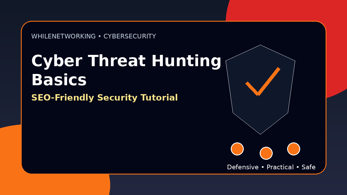 Cyber threat hunting basics practical workflow for intermediate IT teams