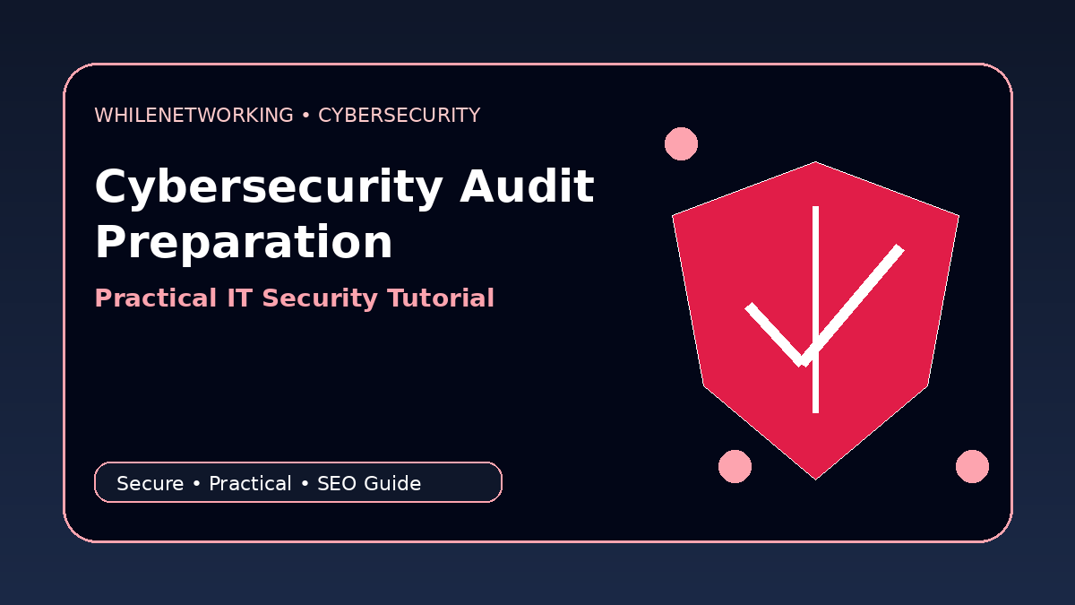 Cybersecurity audit preparation for small IT teams evidence controls common questions