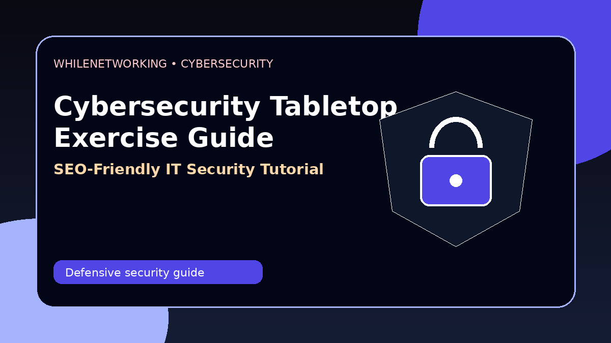Cybersecurity tabletop exercise guide incident response practice for IT teams