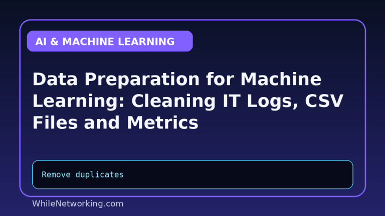 Data Preparation for Machine Learning: Cleaning IT Logs, CSV Files and Metrics