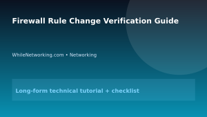 Firewall Rule Change Verification Guide featured image