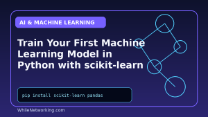 Train Your First Machine Learning Model in Python with scikit-learn