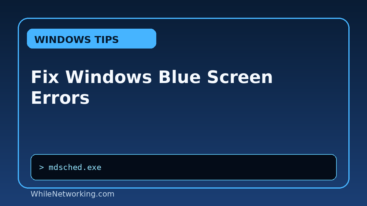 Fix Windows Blue Screen Errors featured image