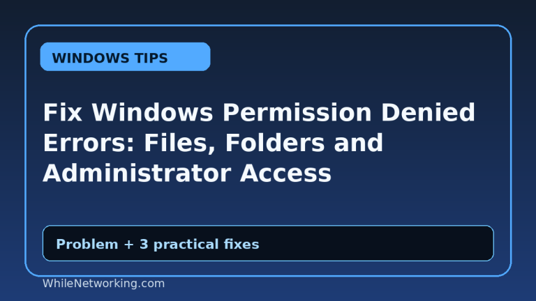 Fix Windows Permission Denied Errors: Files, Folders and Administrator Access