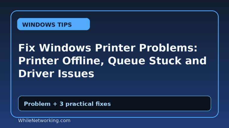 Fix Windows Printer Problems: Printer Offline, Queue Stuck and Driver Issues