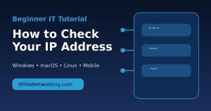 Beginner IT tutorial explaining how to check your IP address