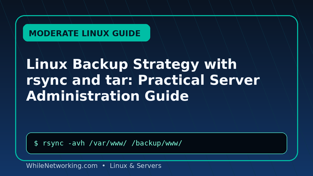Linux Backup Strategy with rsync and tar: Practical Server Administration Guide