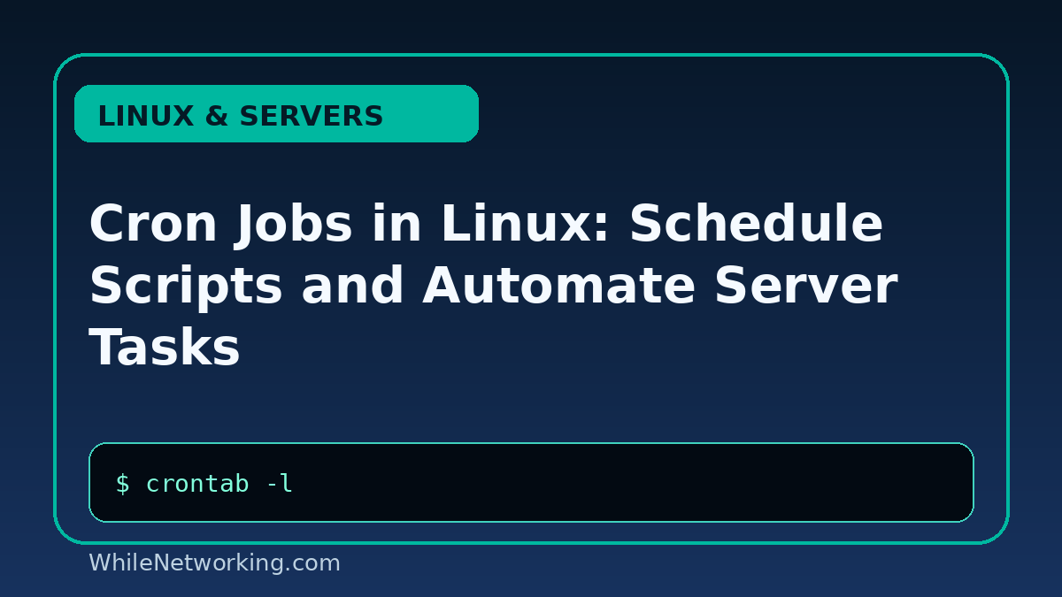 Cron Jobs in Linux: Schedule Scripts and Automate Server Tasks