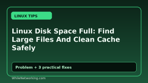 Linux Disk Space Full: Find Large Files And Clean Cache Safely