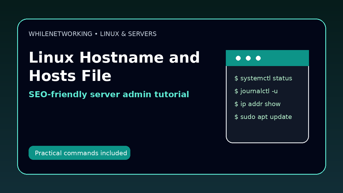 Linux server hostname and hosts file guide fix local name resolution issues