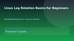 Linux Log Rotation Basics for Beginners featured image