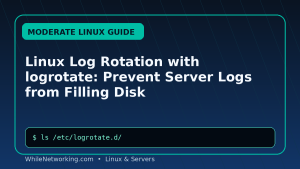 Linux Log Rotation with logrotate: Prevent Server Logs from Filling Disk