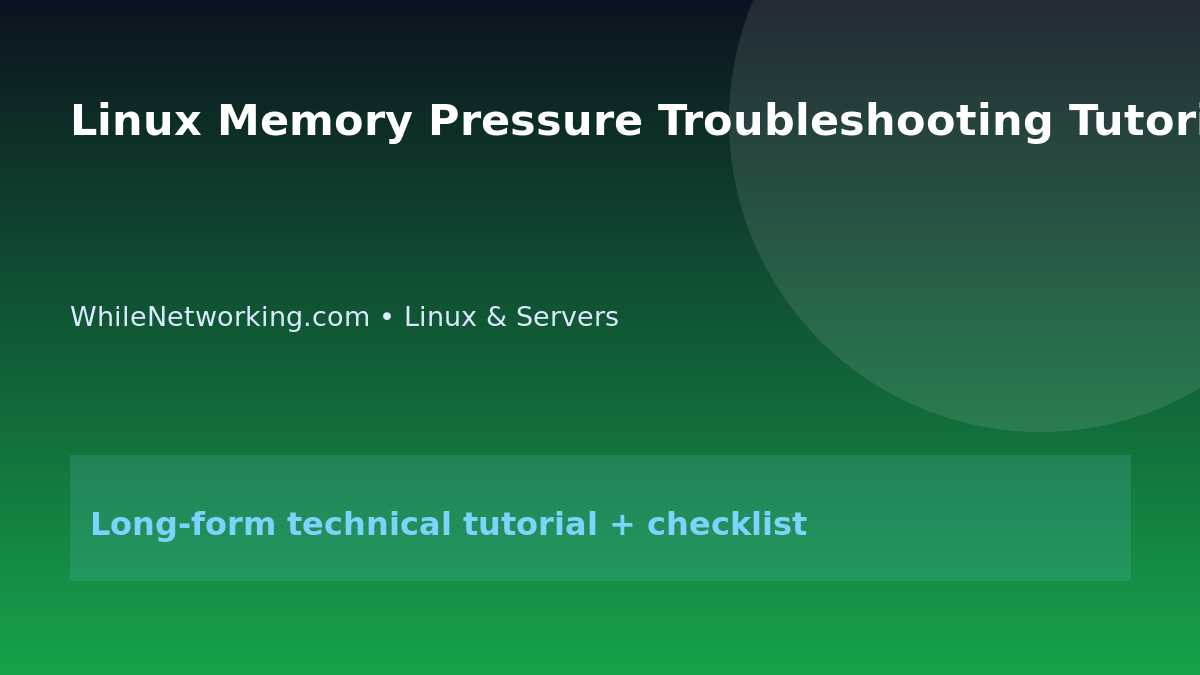 Linux Memory Pressure Troubleshooting Tutorial featured image