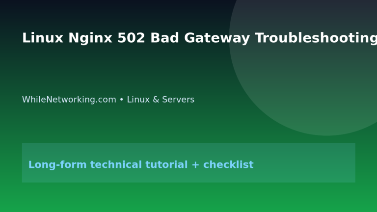 Linux Nginx 502 Bad Gateway Troubleshooting featured image