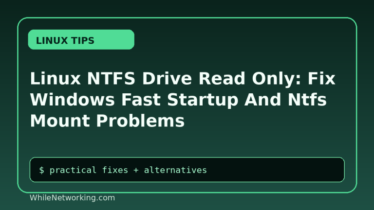Linux NTFS Drive Read Only: Fix Windows Fast Startup And Ntfs Mount Problems