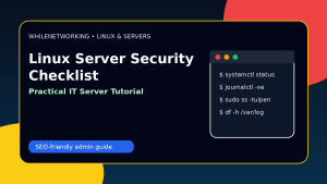 Linux server security checklist practical hardening steps for IT teams
