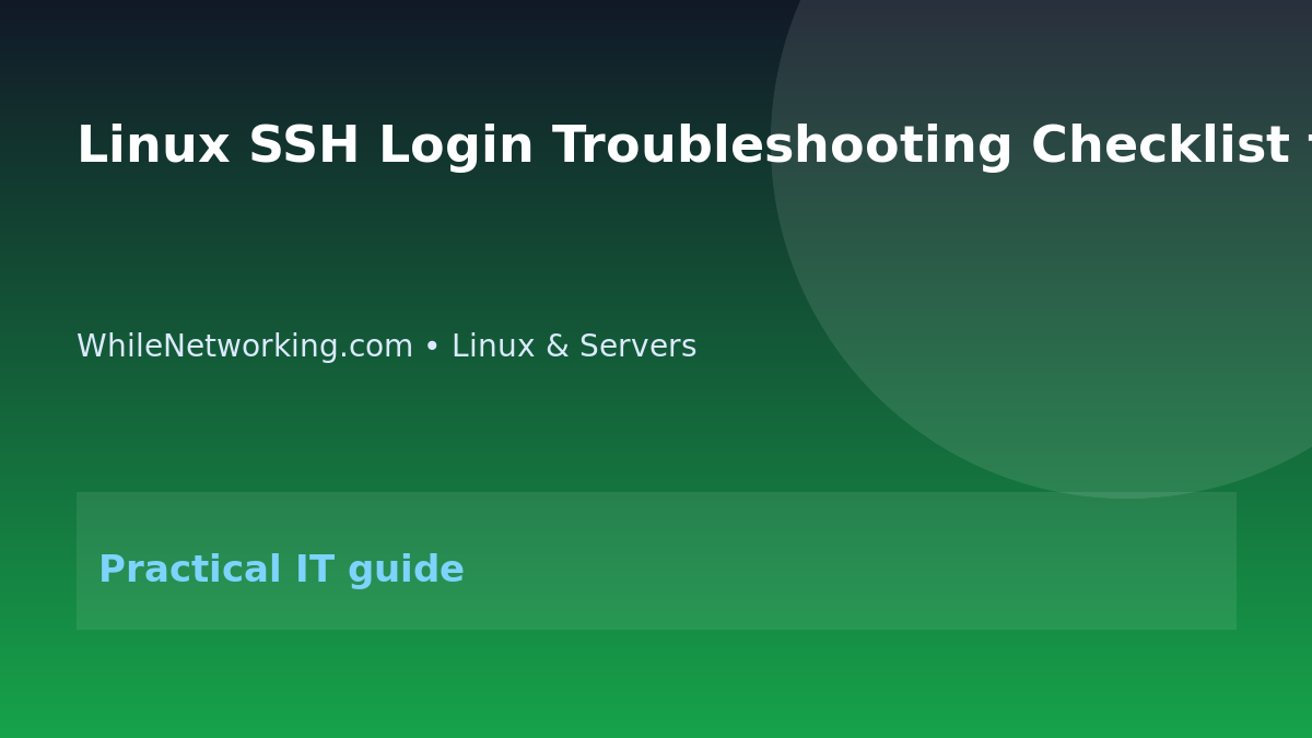 Linux SSH Login Troubleshooting Checklist for Server Admins featured image