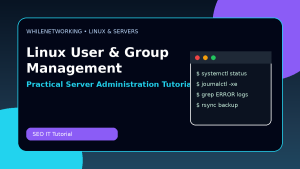 Linux user and group management practical guide for server administrators