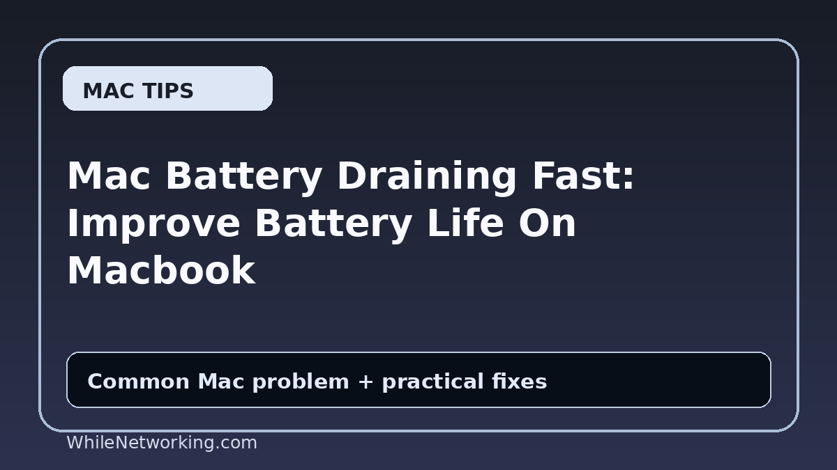 Mac Battery Draining Fast: Improve Battery Life On Macbook
