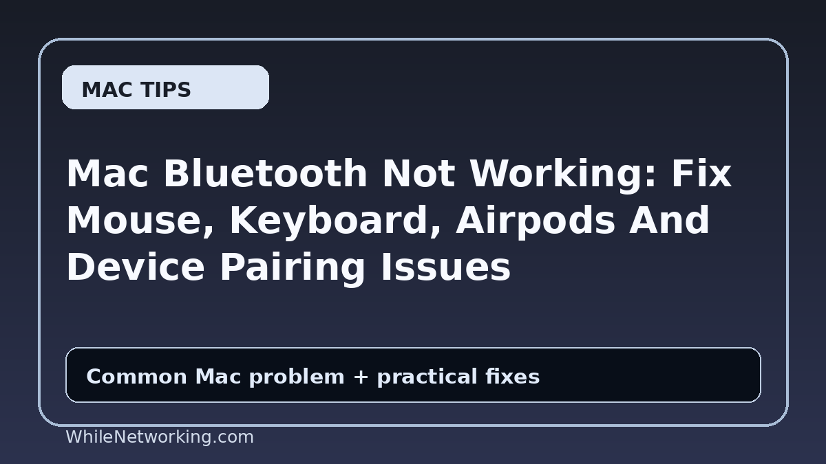 Mac Bluetooth Not Working: Fix Mouse, Keyboard, Airpods And Device Pairing Issues