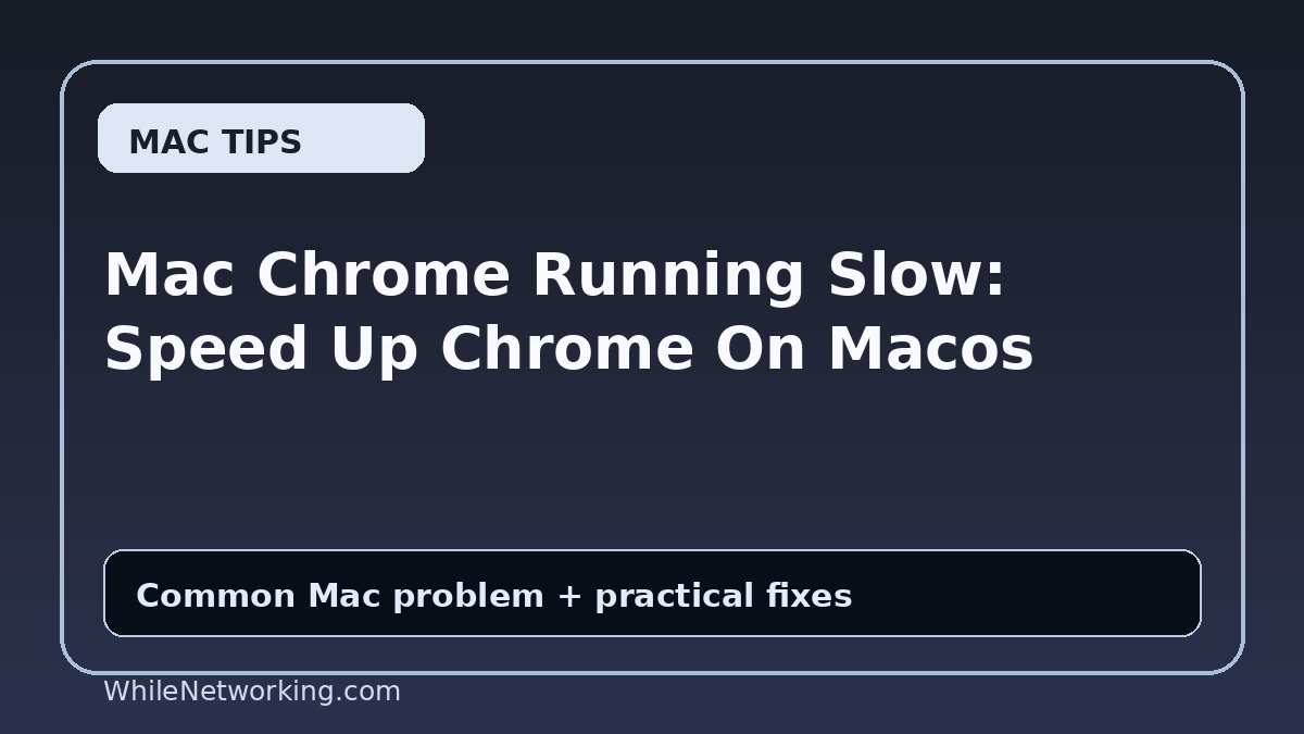 Mac Chrome Running Slow: Speed Up Chrome On Macos