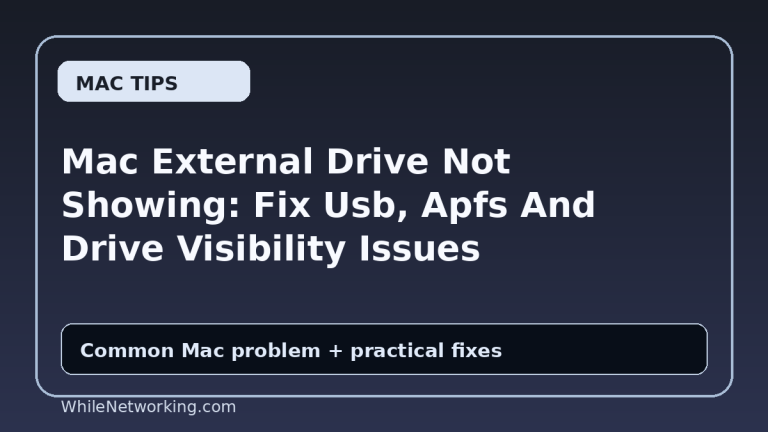 Mac External Drive Not Showing: Fix Usb, Apfs And Drive Visibility Issues