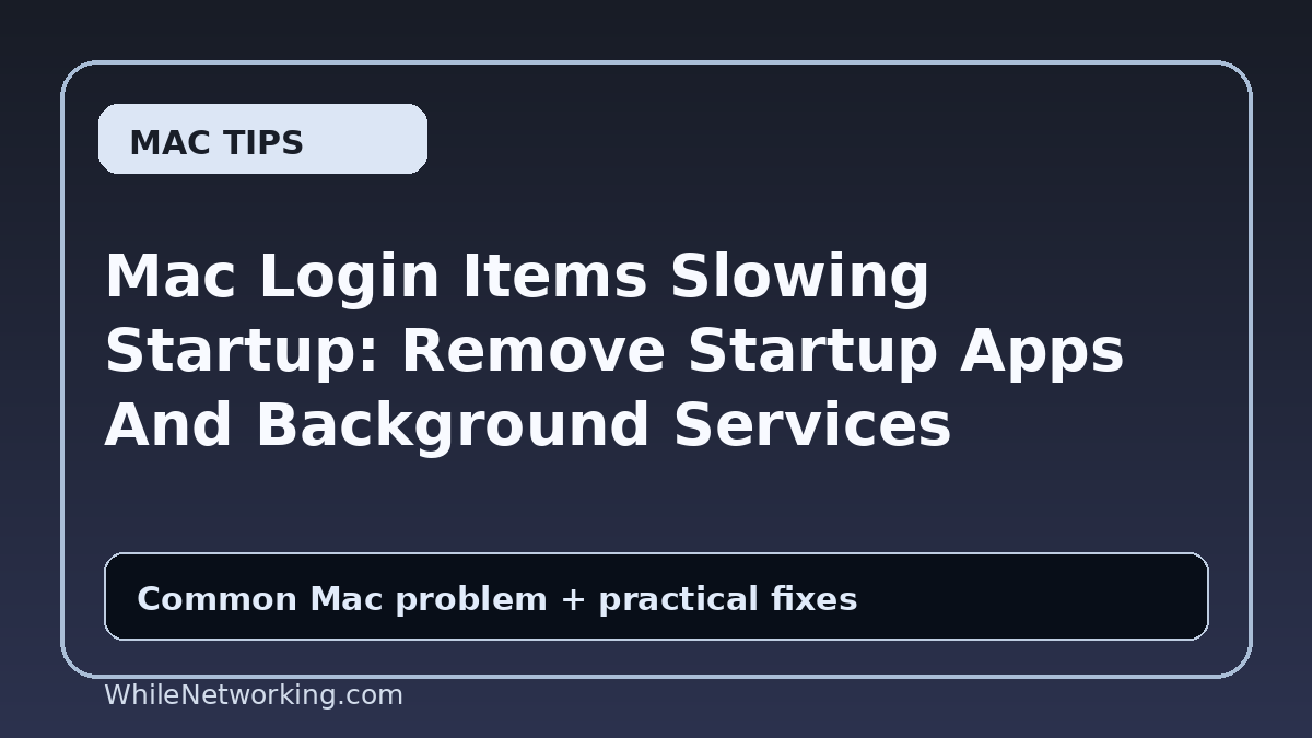 Mac Login Items Slowing Startup: Remove Startup Apps And Background Services