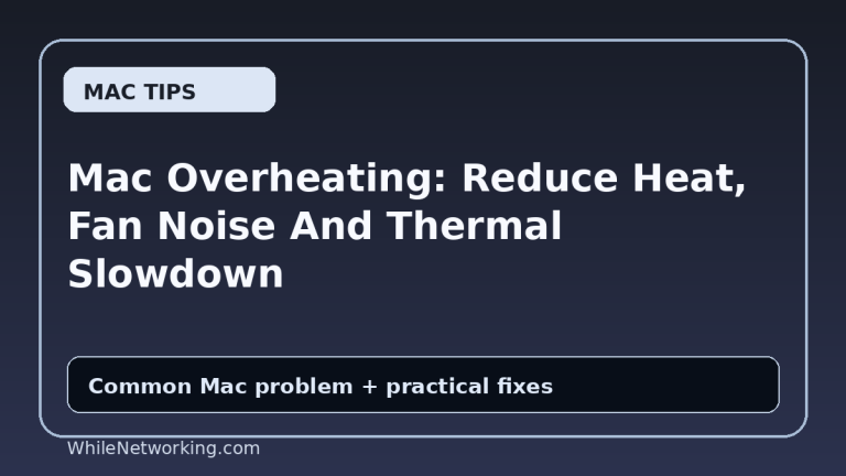 Mac Overheating: Reduce Heat, Fan Noise And Thermal Slowdown