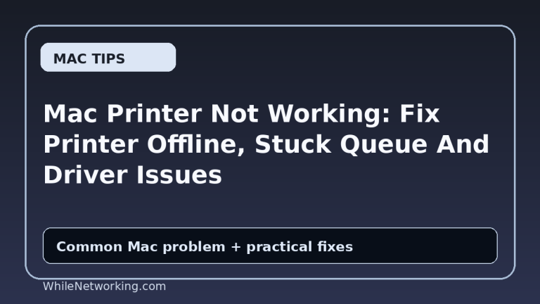 Mac Printer Not Working: Fix Printer Offline, Stuck Queue And Driver Issues