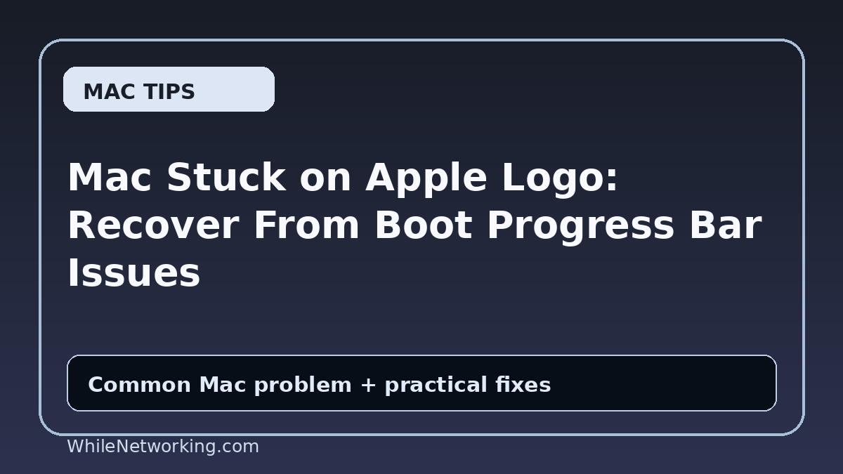 Mac Stuck on Apple Logo: Recover From Boot Progress Bar Issues