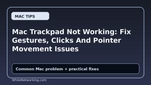 Mac Trackpad Not Working: Fix Gestures, Clicks And Pointer Movement Issues