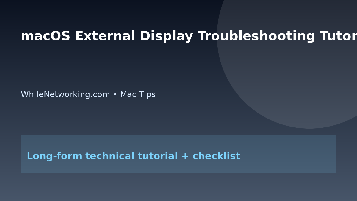 macOS External Display Troubleshooting Tutorial featured image