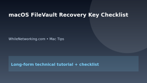 macOS FileVault Recovery Key Checklist featured image