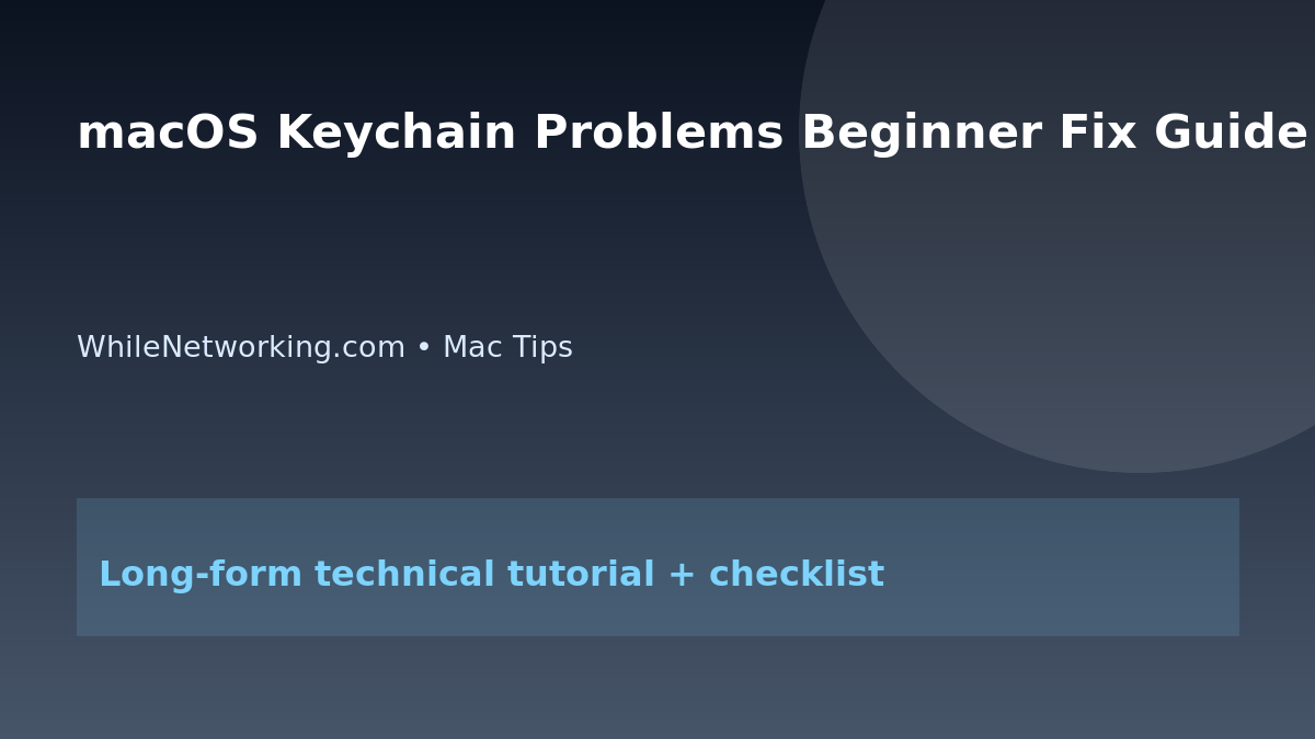 macOS Keychain Problems Beginner Fix Guide featured image