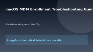 macOS MDM Enrollment Troubleshooting Guide featured image