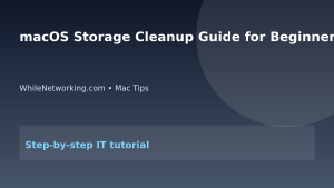 macOS Storage Cleanup Guide for Beginners featured image