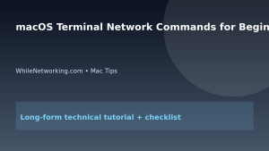 macOS Terminal Network Commands for Beginners featured image