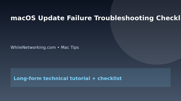 macOS Update Failure Troubleshooting Checklist 3 macOS Update Failure Troubleshooting Checklist featured image