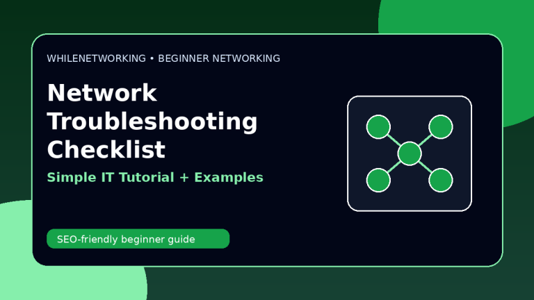 Basic network troubleshooting checklist for beginners in IT support